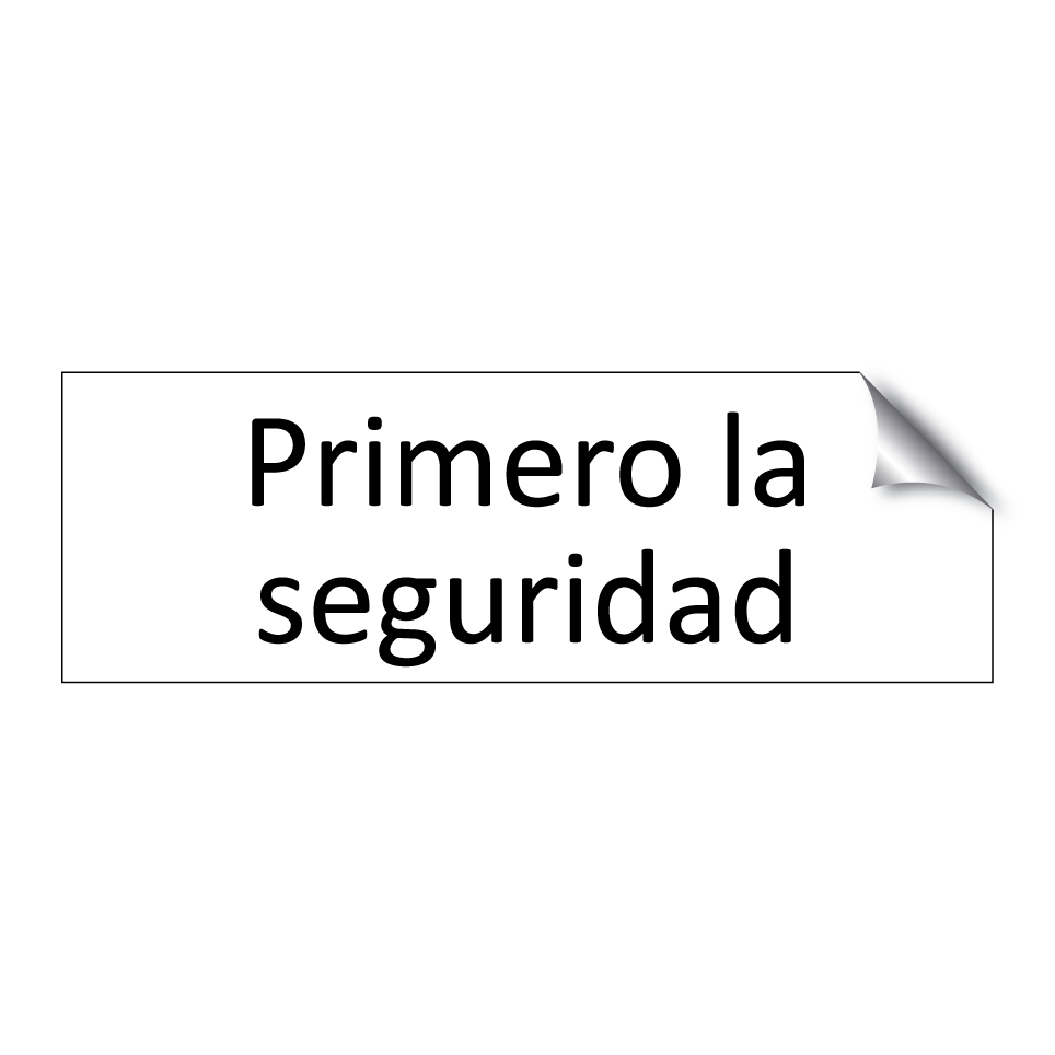 Primero la seguridad