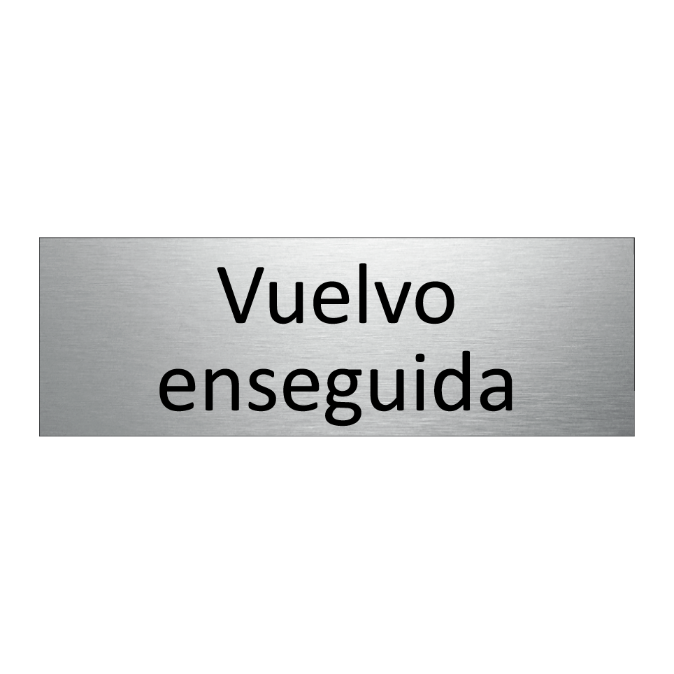Vuelvo enseguida