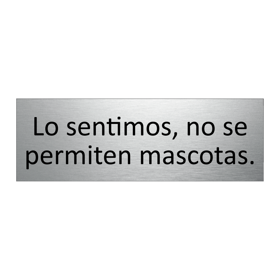 Lo sentimos, no se permiten mascotas.