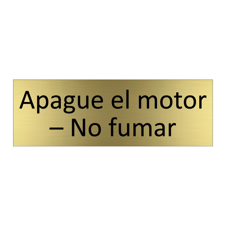 Apague el motor – No fumar