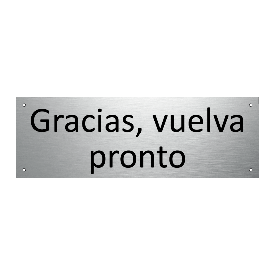 Gracias, vuelva pronto