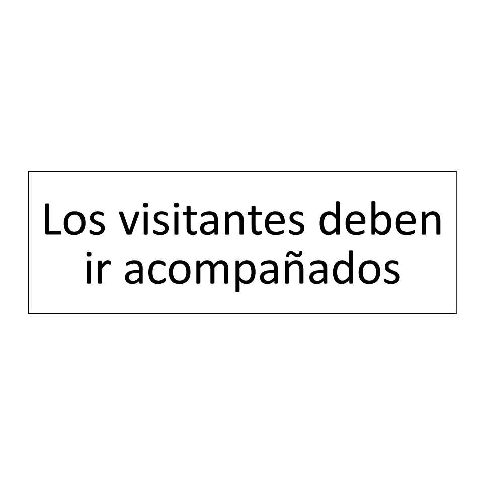 Los visitantes deben ir acompañados