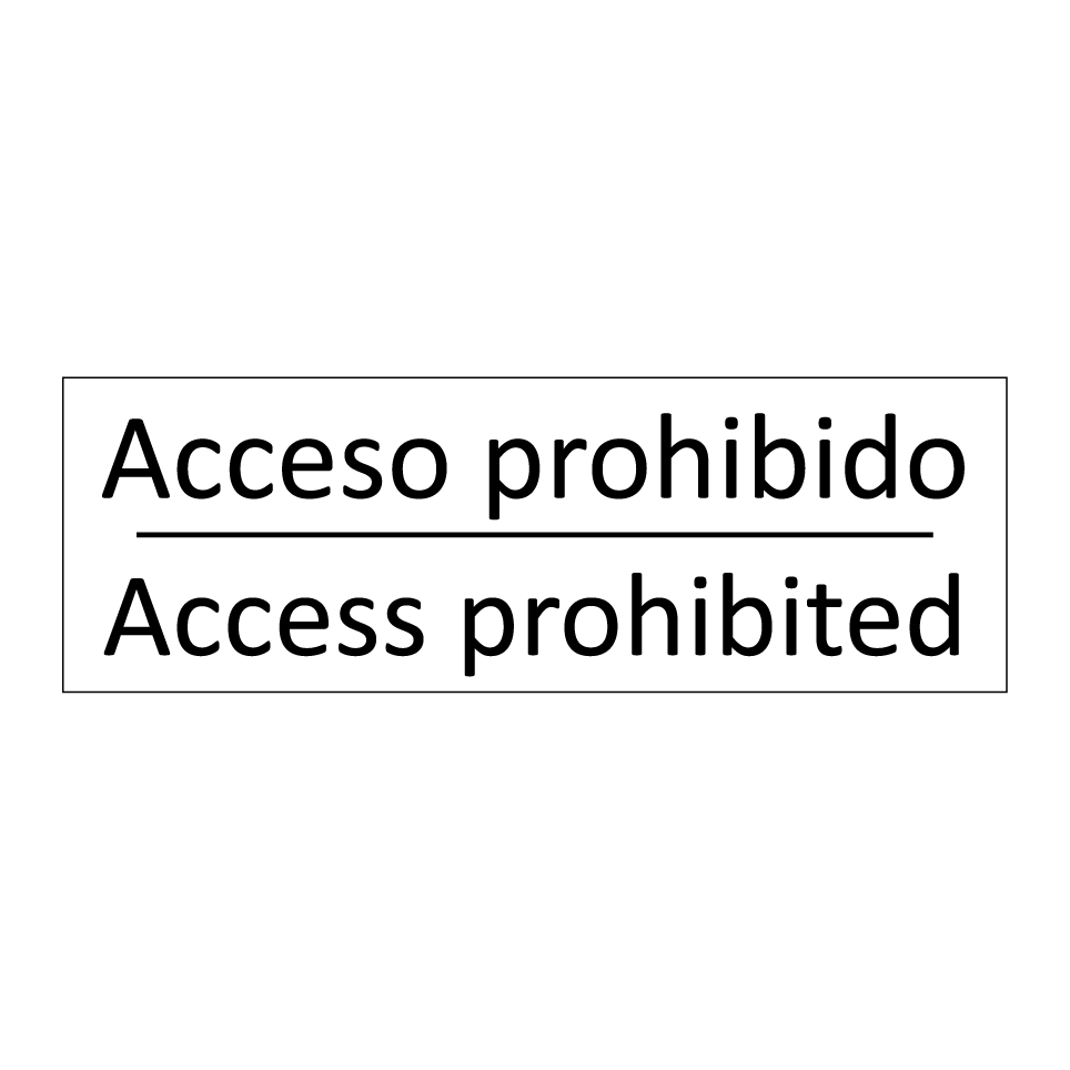 Acceso prohibido - Access prohibited
