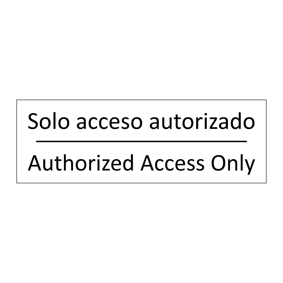 Solo acceso autorizado - Authorized Access Only