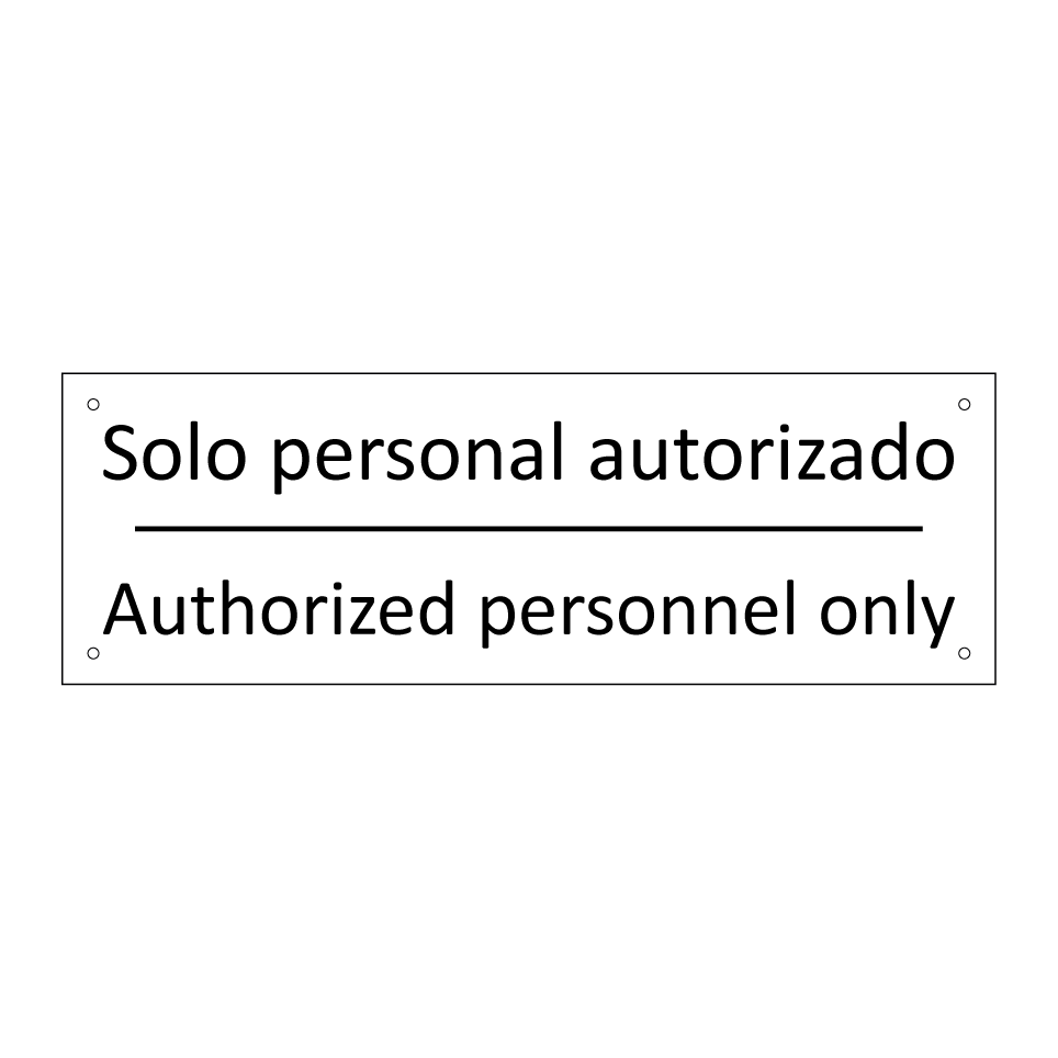 Solo personal autorizado - Authorized personnel only