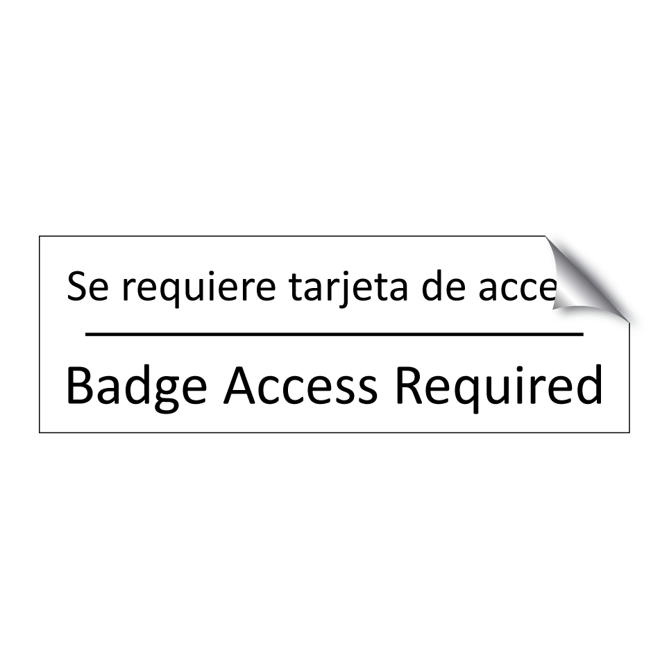 Se requiere tarjeta de acceso - Badge Access Required