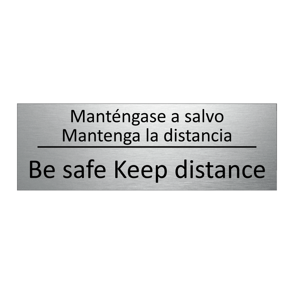 Manténgase a salvo /.../ - Be safe Keep distance