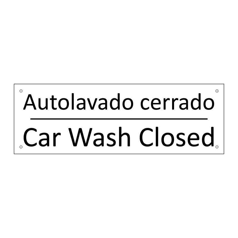 Autolavado cerrado - Car Wash Closed
