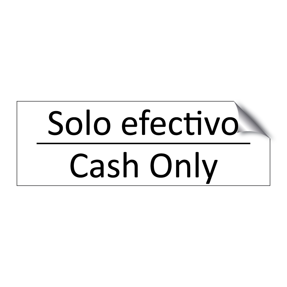 Solo efectivo - Cash Only