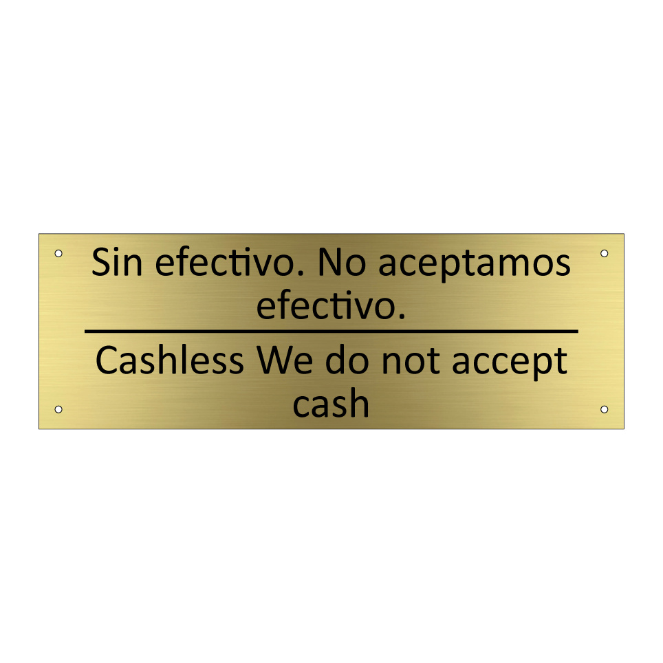 Sin efectivo. No aceptamos /.../ - Cashless We do not accept cash