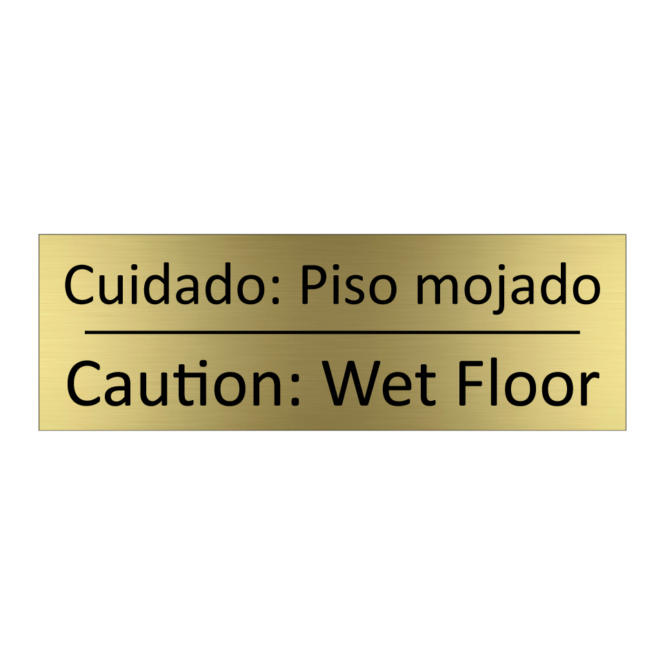 Cuidado: Piso mojado - Caution: Wet Floor