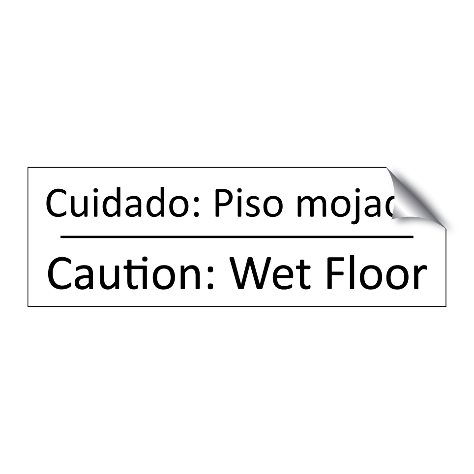 Cuidado: Piso mojado - Caution: Wet Floor