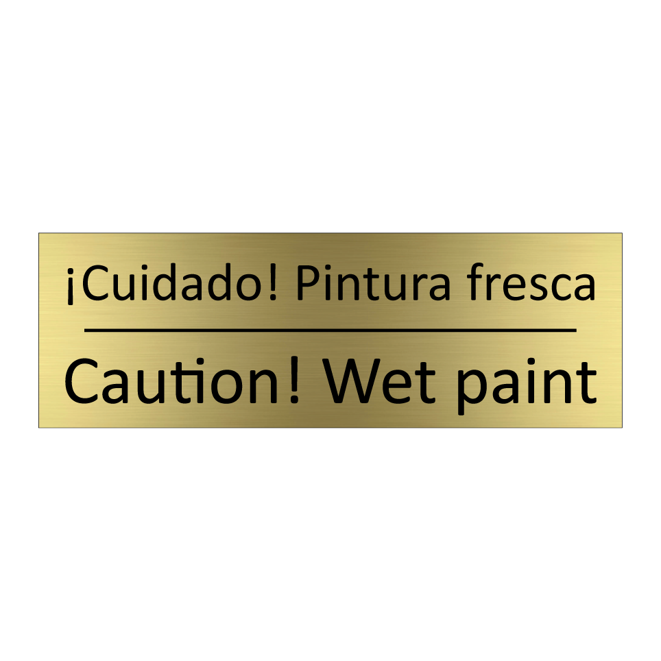 ¡Cuidado! Pintura fresca - Caution! Wet paint
