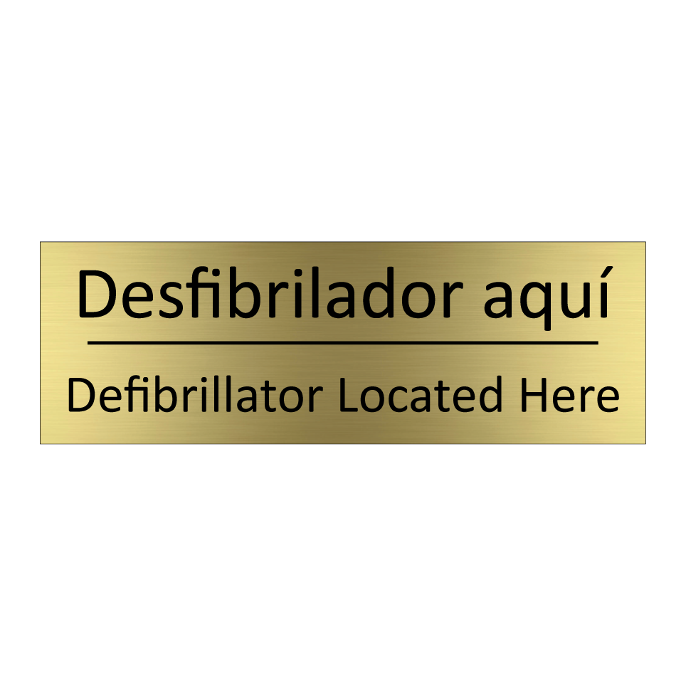 Desfibrilador aquí - Defibrillator Located Here
