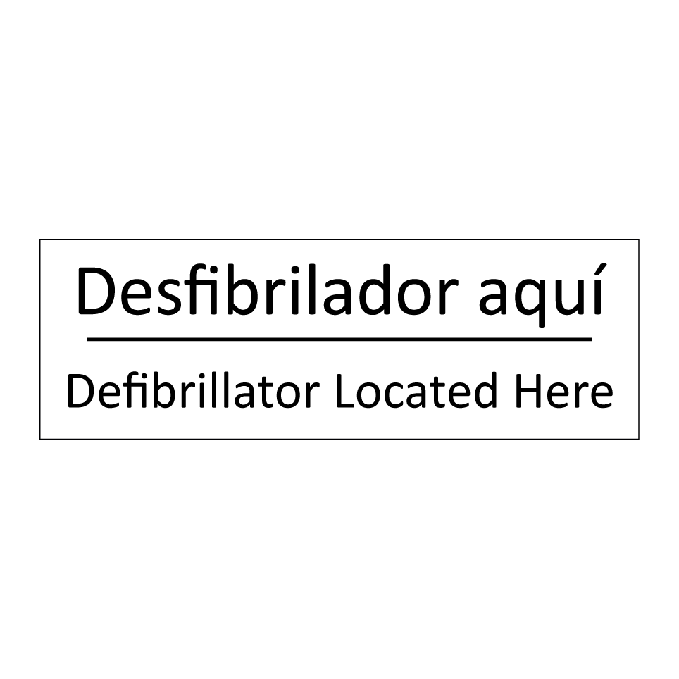 Desfibrilador aquí - Defibrillator Located Here