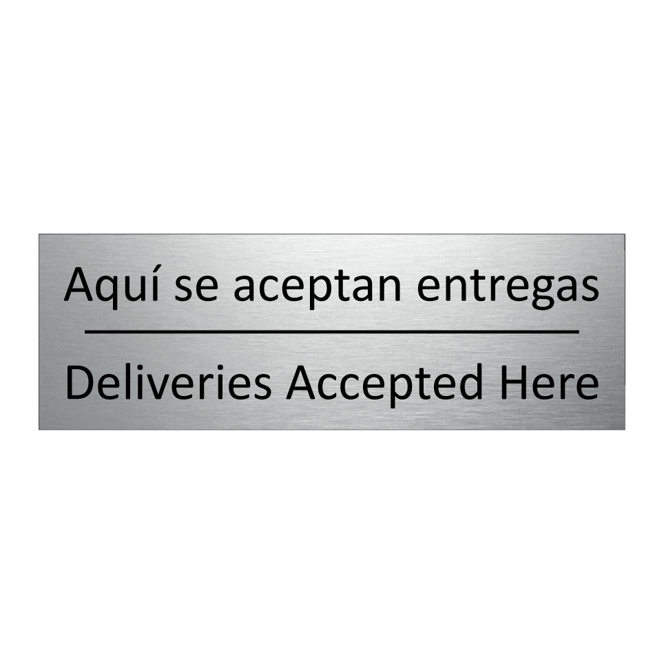 Aquí se aceptan entregas - Deliveries Accepted Here