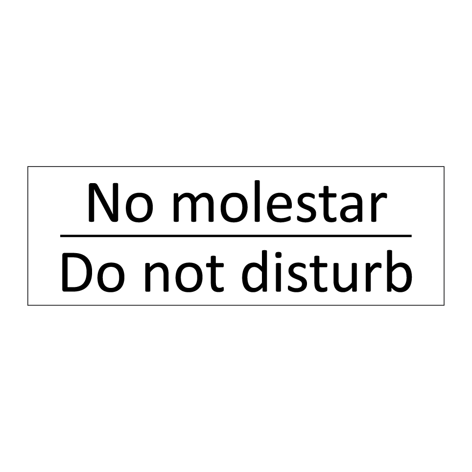 No molestar - Do not disturb