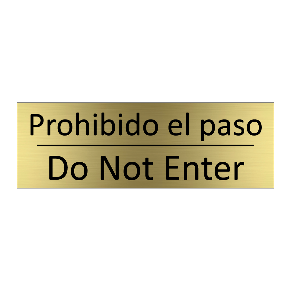 Prohibido el paso - Do Not Enter