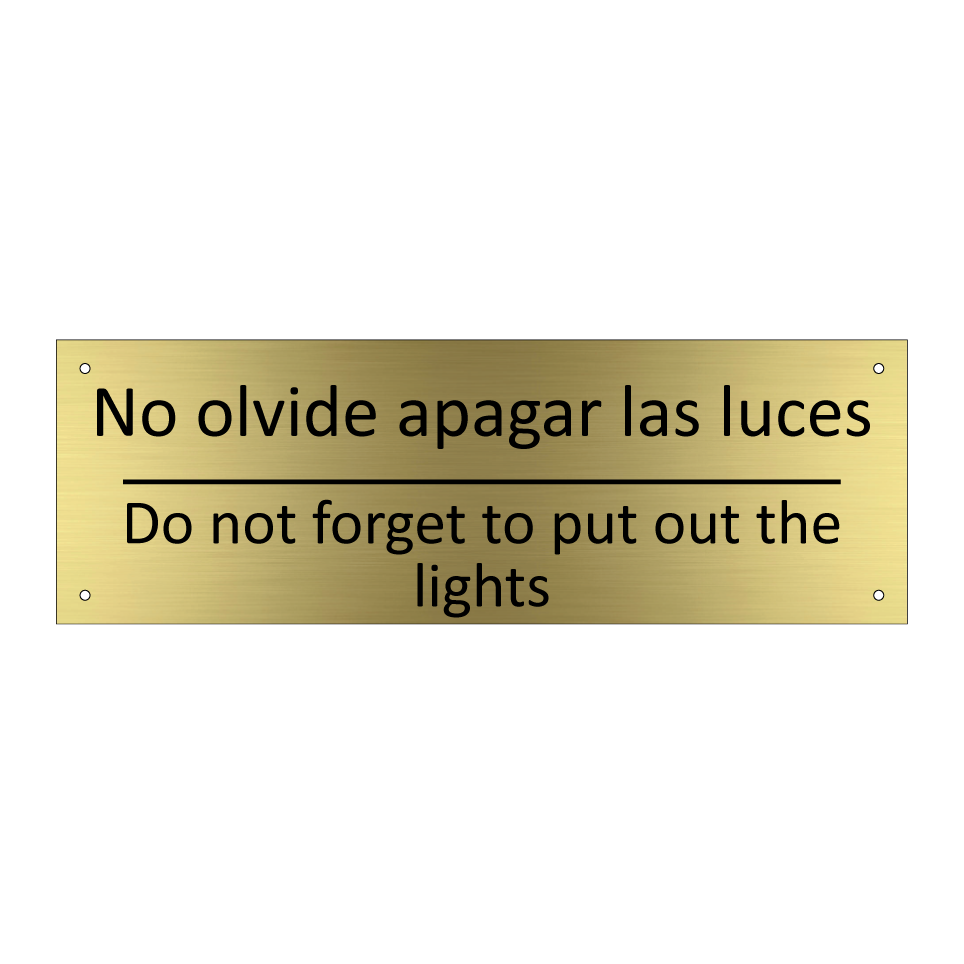No olvide apagar las luces - Do not forget to put out the /.../