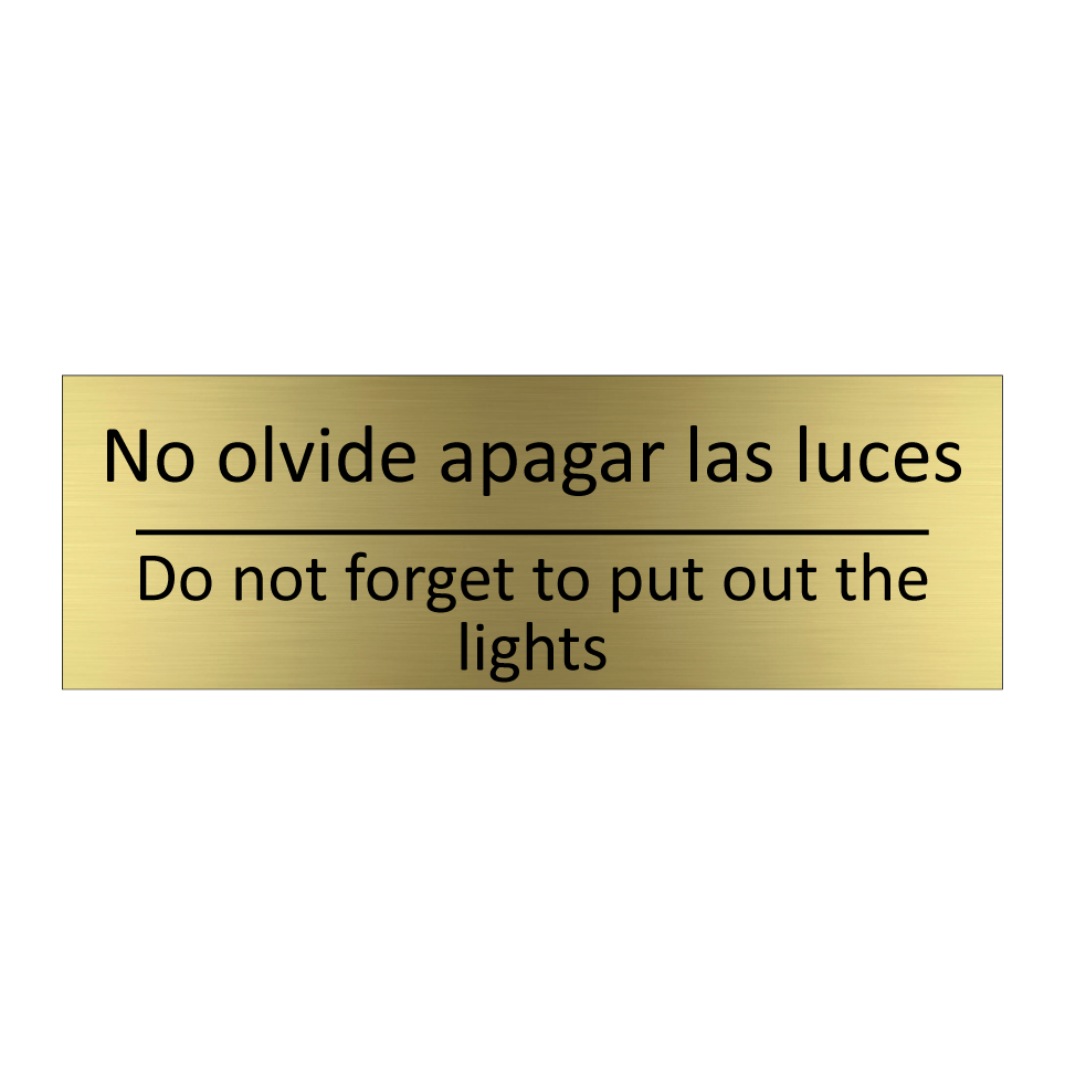 No olvide apagar las luces - Do not forget to put out the /.../