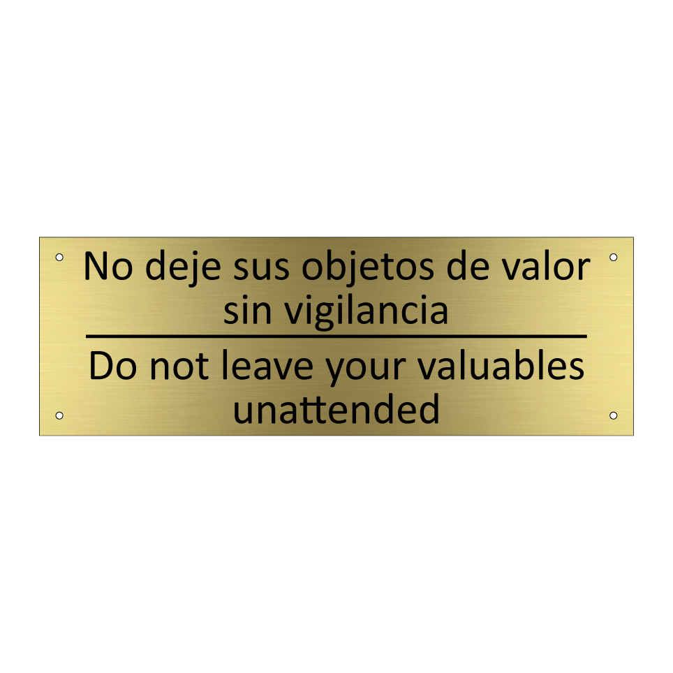 No deje sus objetos de valor /.../ - Do not leave your valuables /.../
