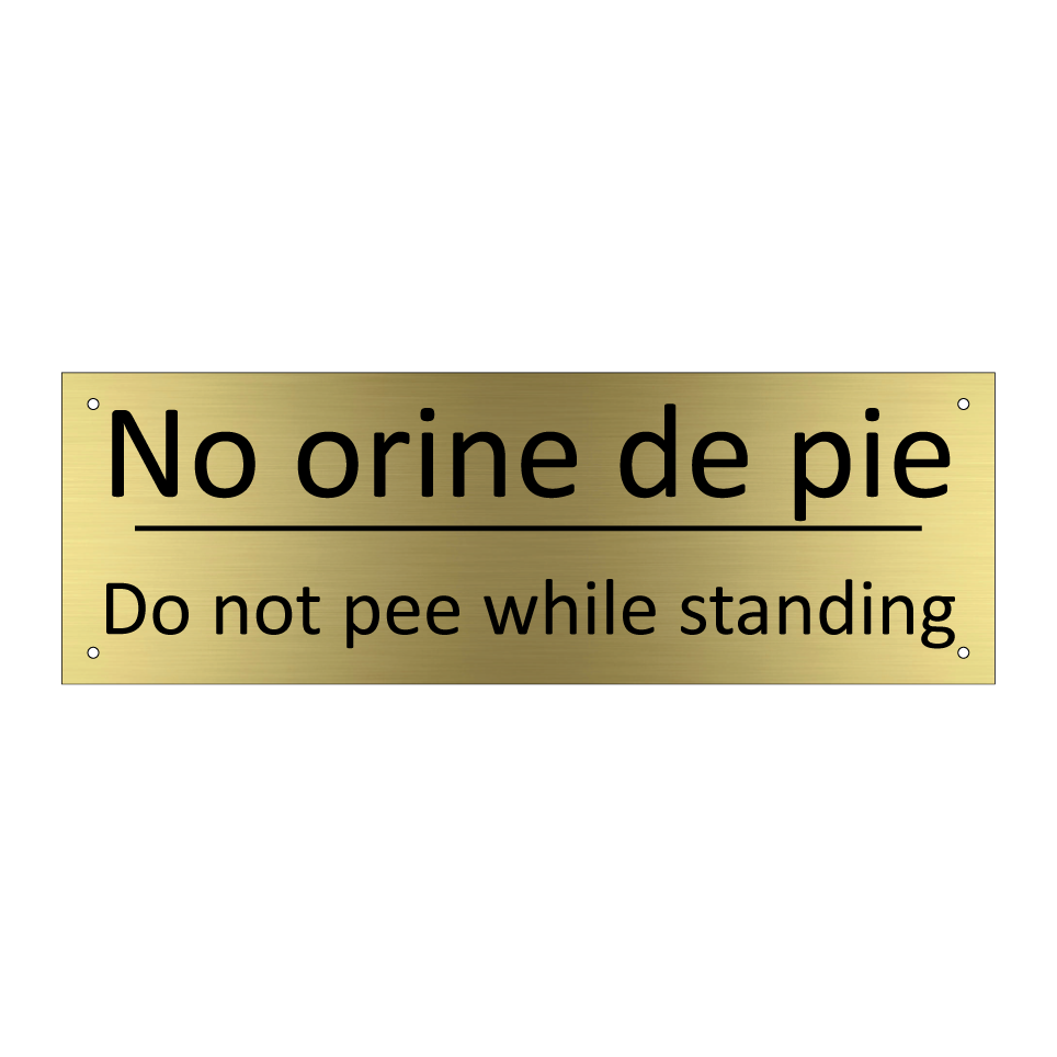 No orine de pie - Do not pee while standing