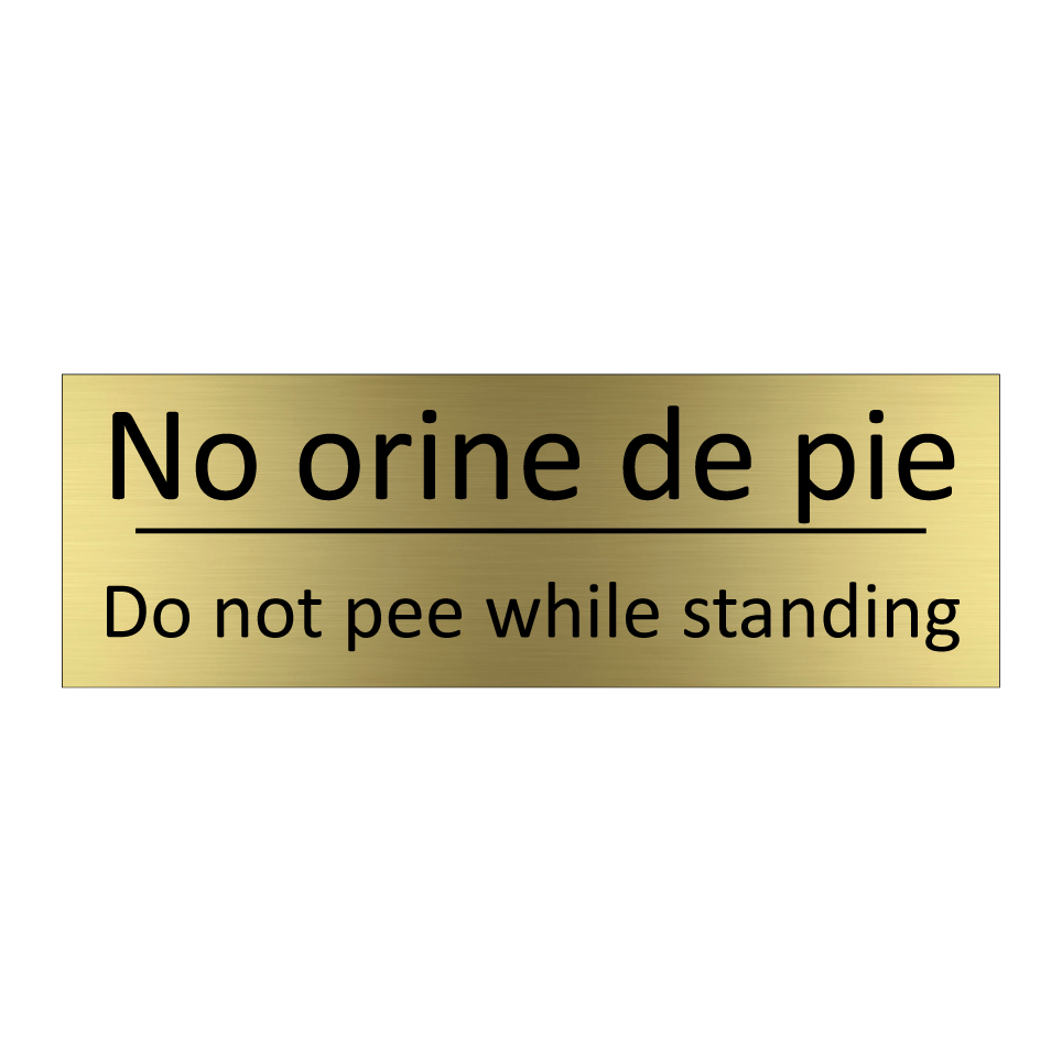 No orine de pie - Do not pee while standing
