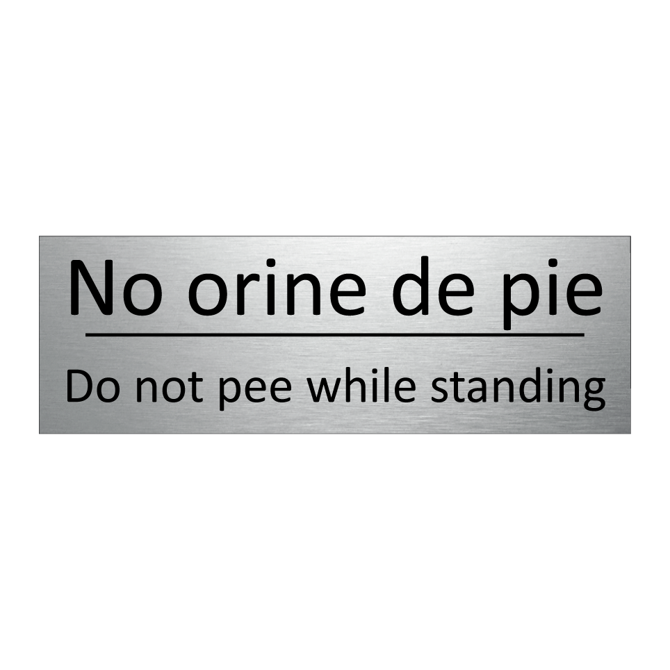 No orine de pie - Do not pee while standing