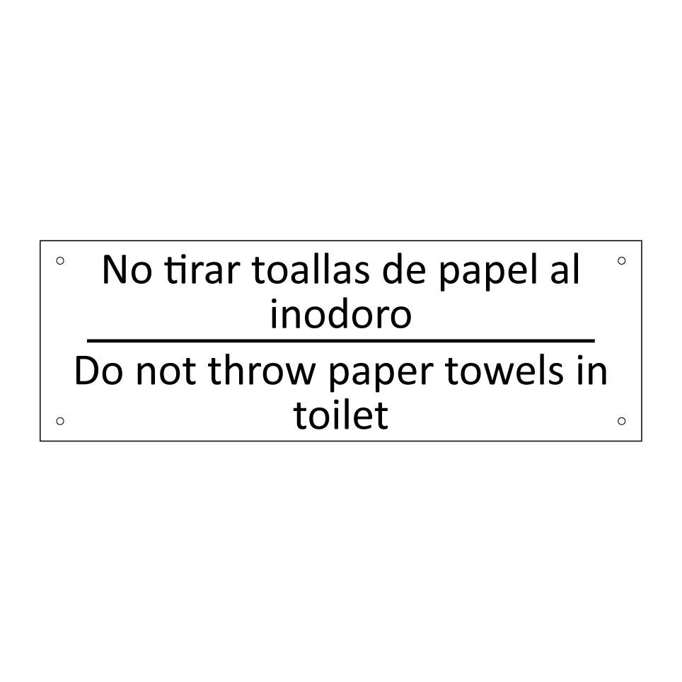 No tirar toallas de papel al /.../ - Do not throw paper towels in /.../