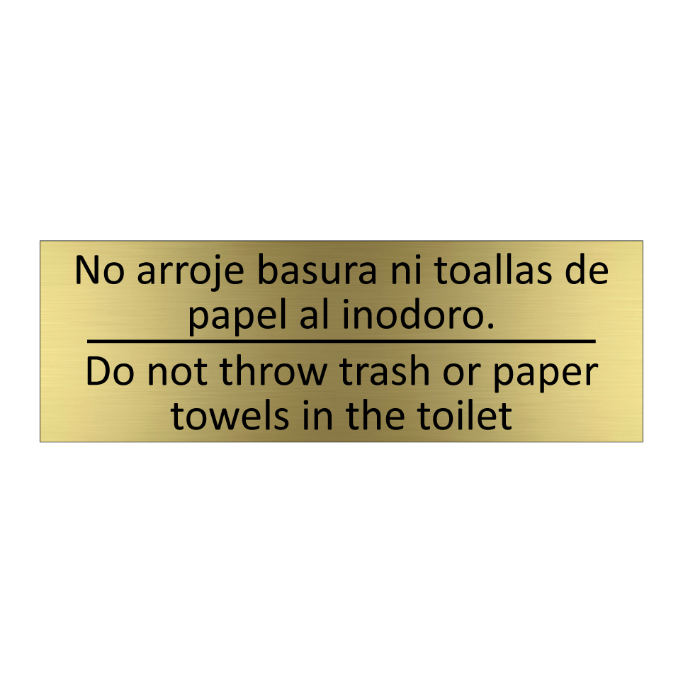 No arroje basura ni toallas /.../ - Do not throw trash or paper /.../