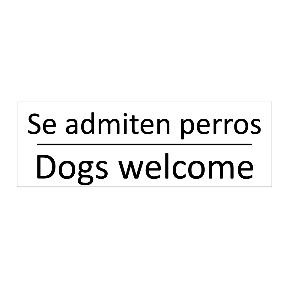 Se admiten perros - Dogs welcome
