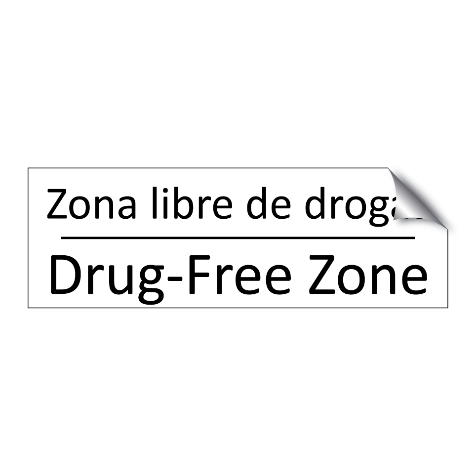Zona libre de drogas - Drug-Free Zone
