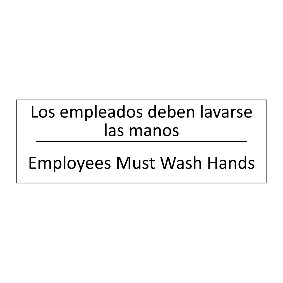 Los empleados deben lavarse /.../ - Employees Must Wash Hands