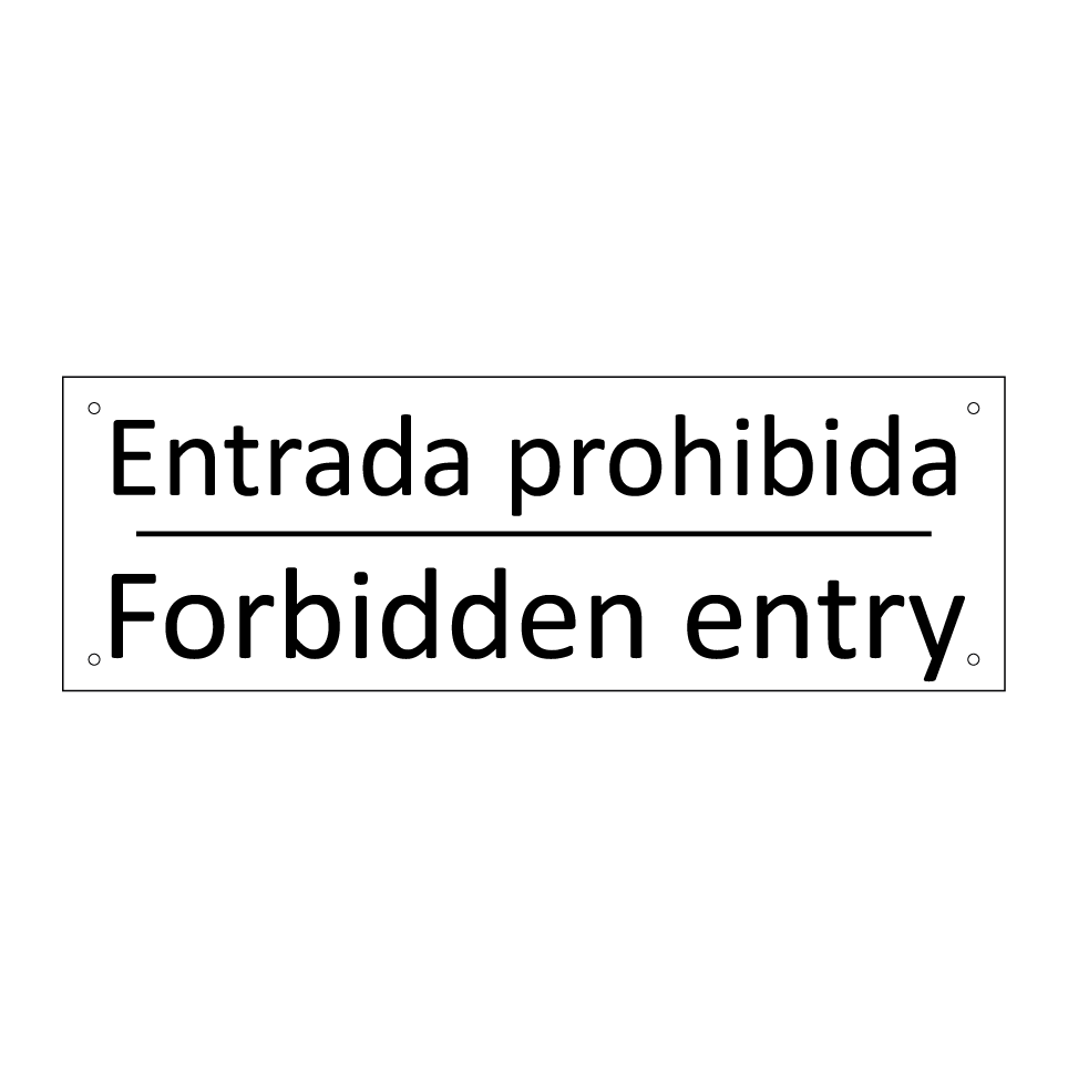 Entrada prohibida - Forbidden entry