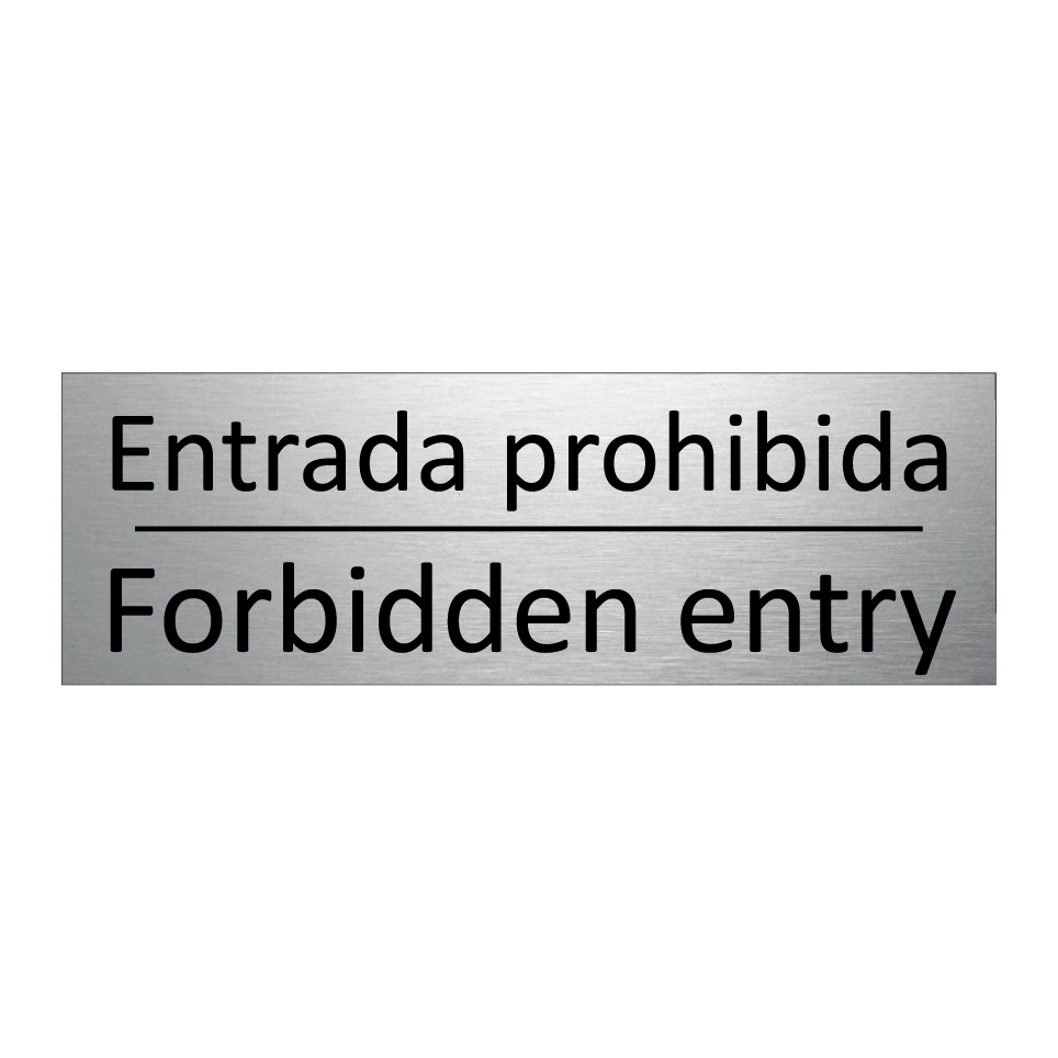 Entrada prohibida - Forbidden entry
