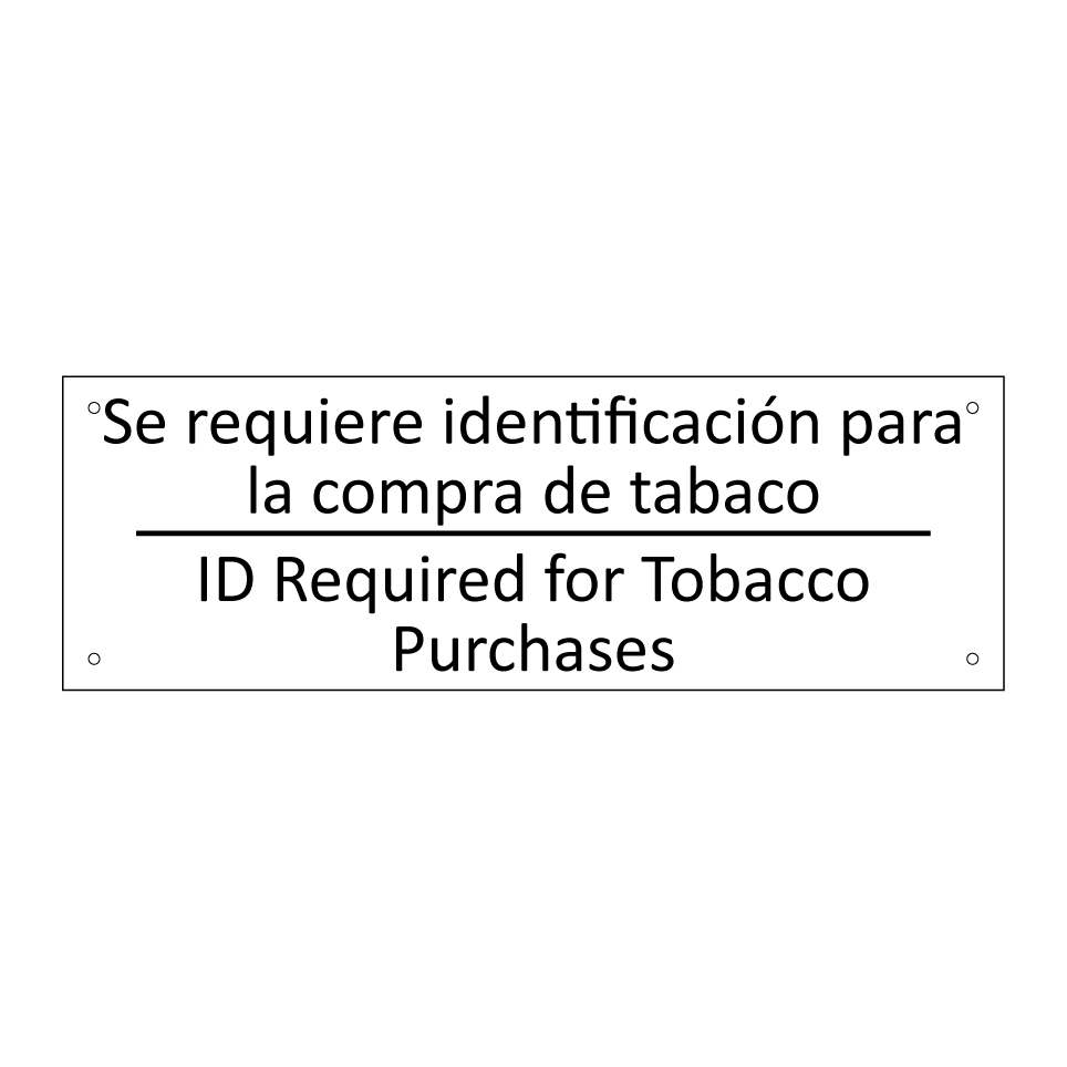 Se requiere identificación /.../ - ID Required for Tobacco /.../