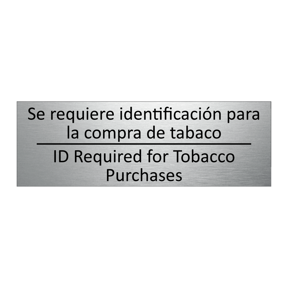 Se requiere identificación /.../ - ID Required for Tobacco /.../
