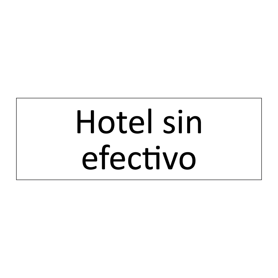Hotel sin efectivo
