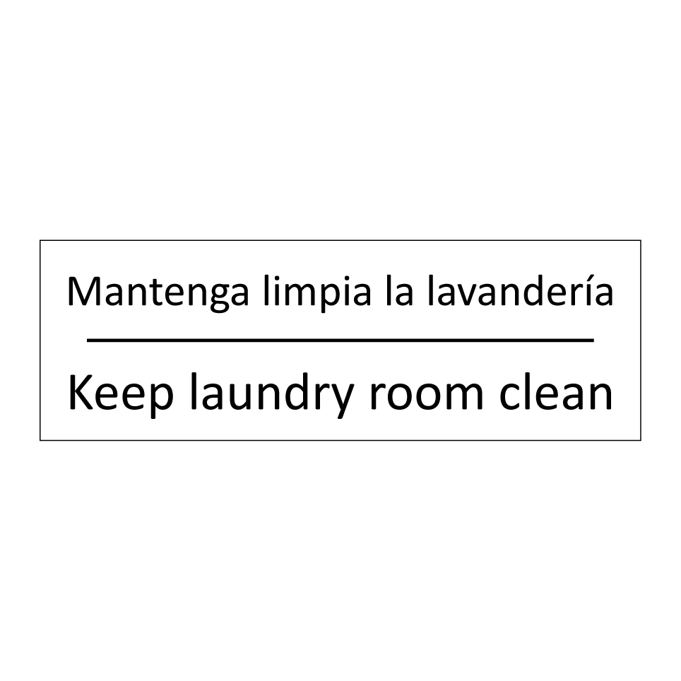 Mantenga limpia la lavandería - Keep laundry room clean