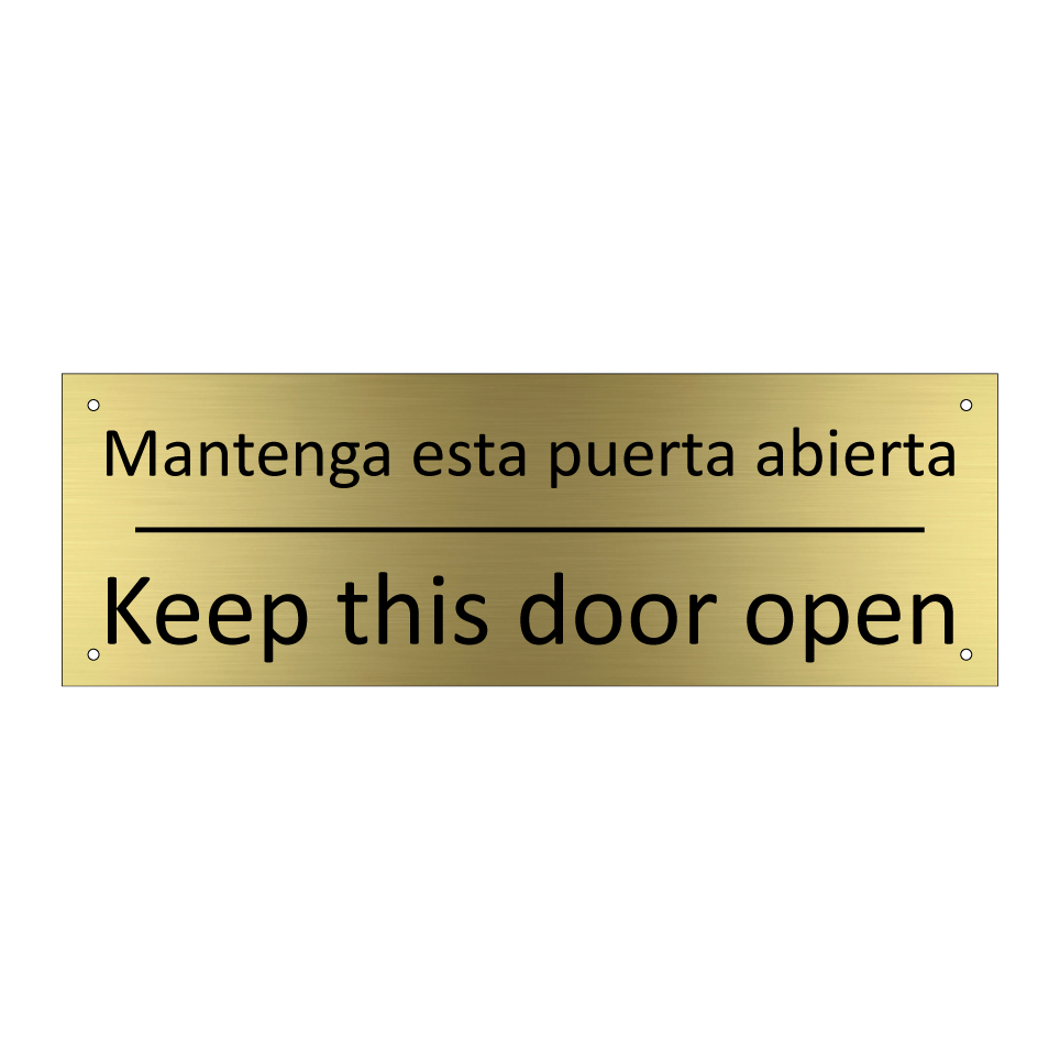 Mantenga esta puerta abierta - Keep this door open