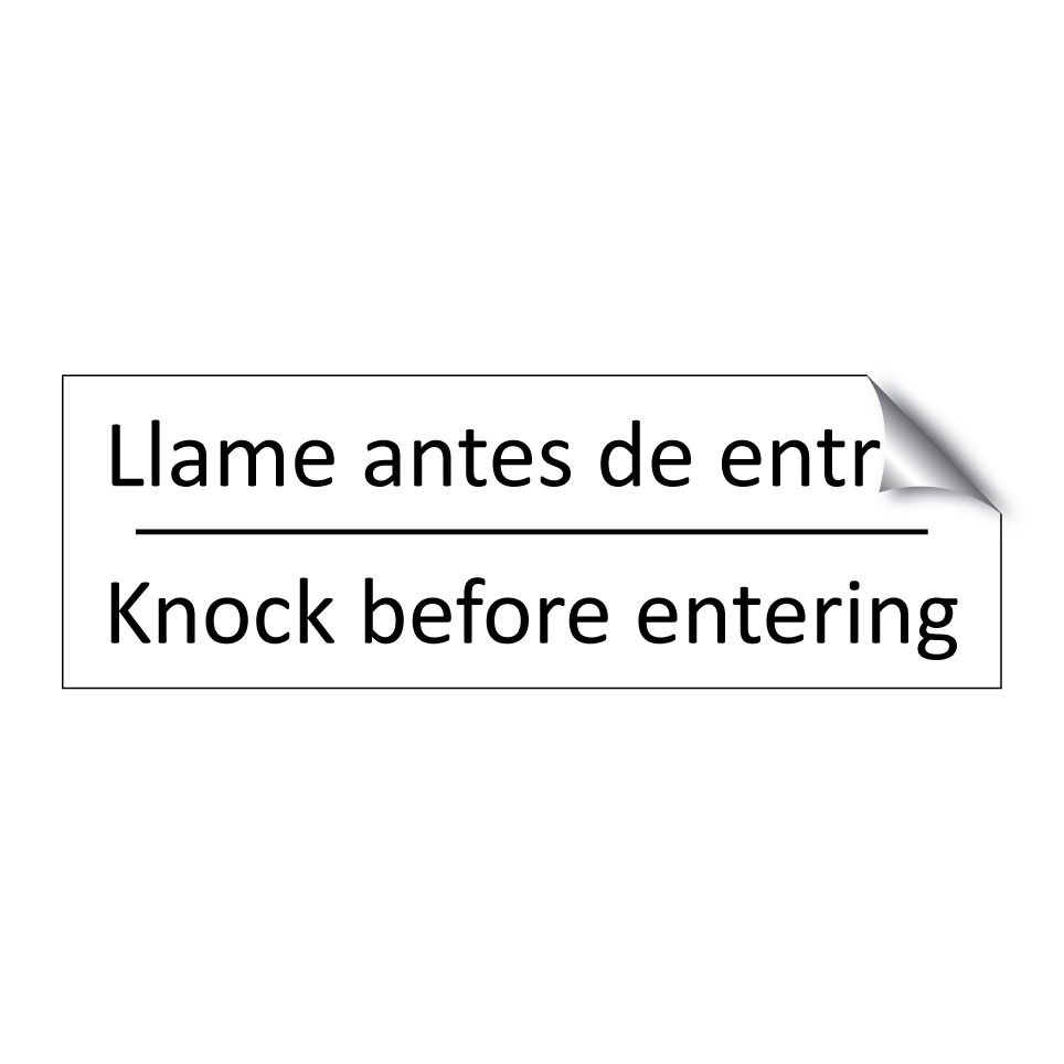 Llame antes de entrar - Knock before entering
