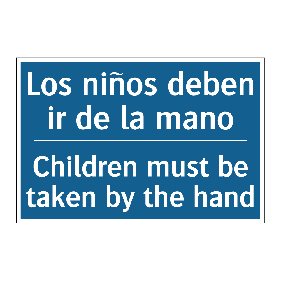 Los niños deben ir de la mano - Children must be taken by the  /.../