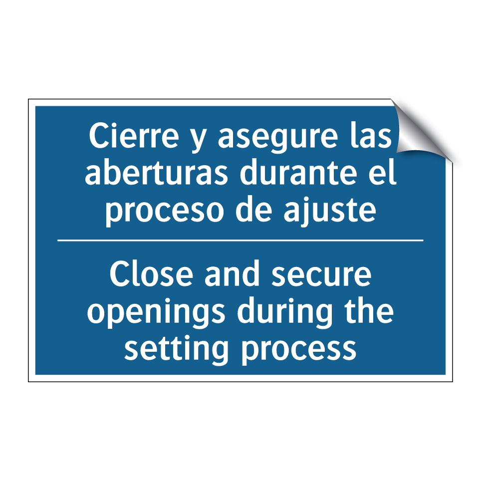 Cierre y asegure las aberturas  /.../ - Close and secure openings during  /.../