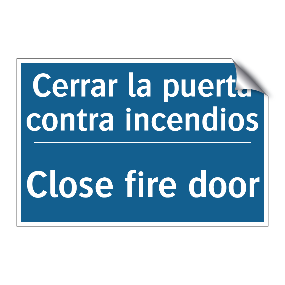 Cerrar la puerta contra incendios /.../ - Close fire door