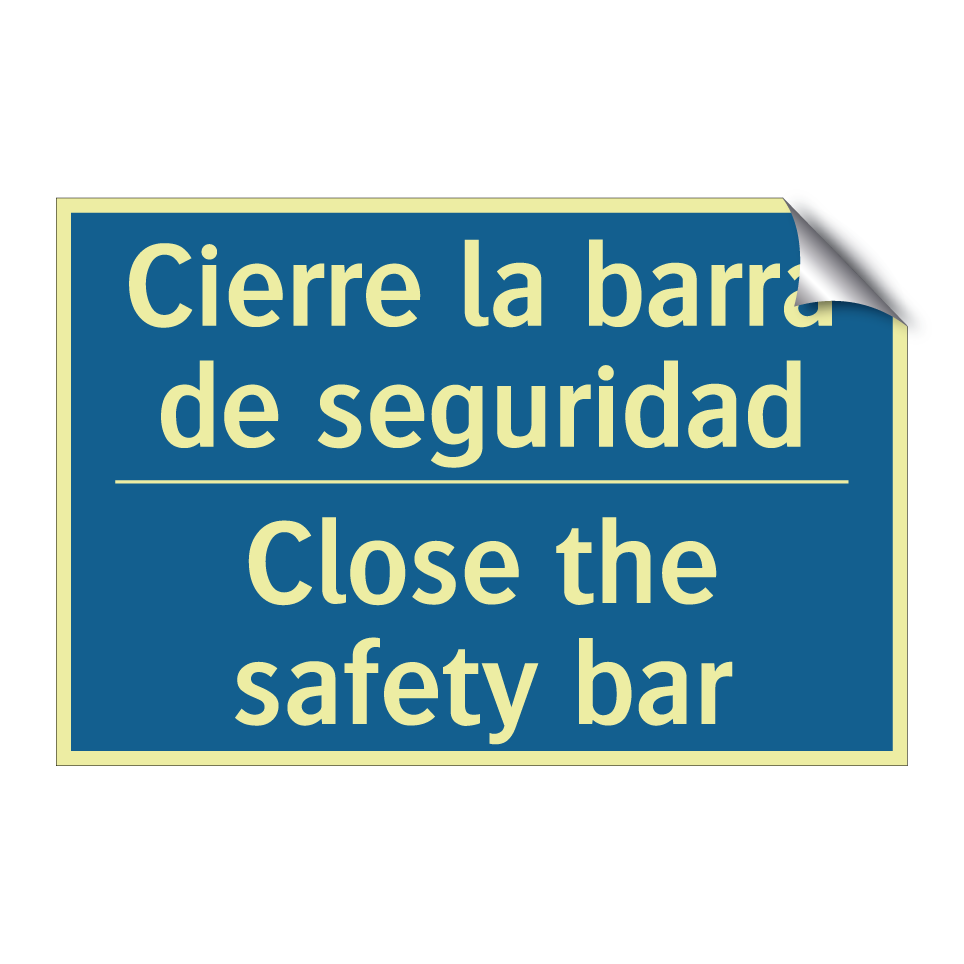 Cierre la barra de seguridad - Close the safety bar