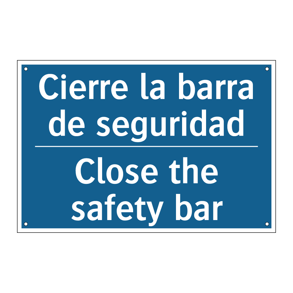 Cierre la barra de seguridad - Close the safety bar