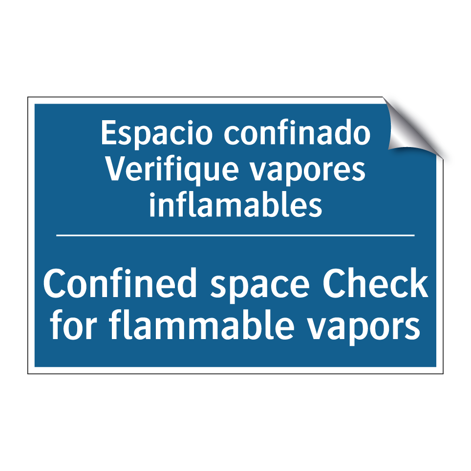 Espacio confinado Verifique vapores  /.../ - Confined space Check for flammable  /.../