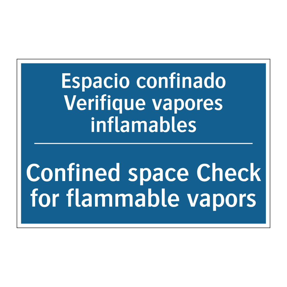 Espacio confinado Verifique vapores  /.../ - Confined space Check for flammable  /.../