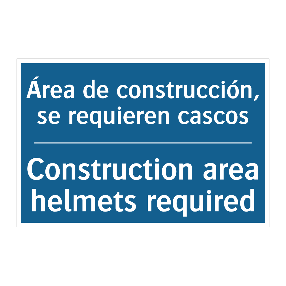 Área de construcción, se requieren  /.../ - Construction area helmets required /.../