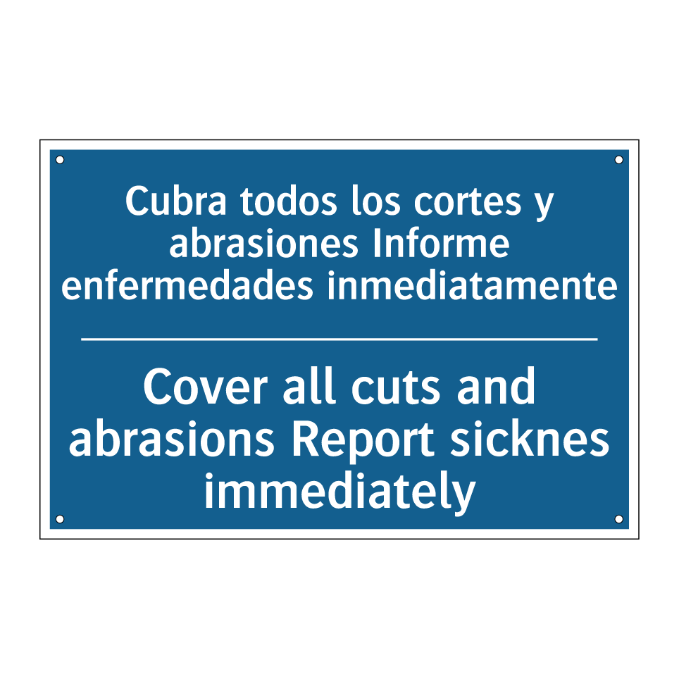 Cubra todos los cortes y abrasiones  /.../ - Cover all cuts and abrasions Report  /.../